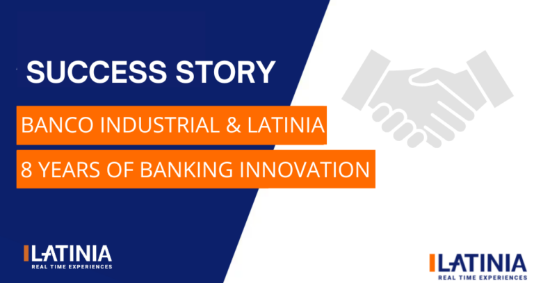 Banco Industrial & Latinia – 8 Years of Banking Innovation